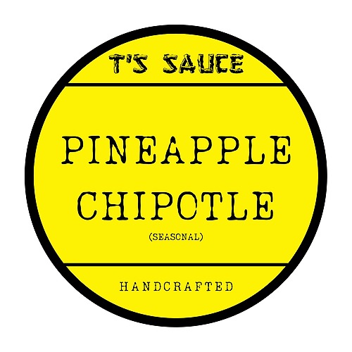 T'S PINEAPPLE CHIPOTLE SAUCE (SEASONAL)